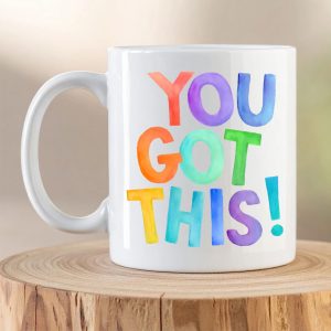 You Got This Mug