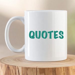 Quotes Mugs