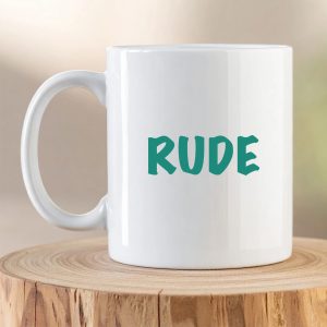 Rude Mugs