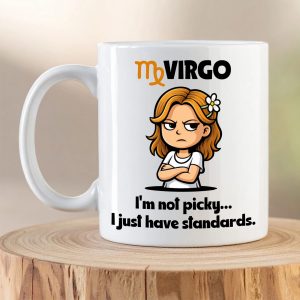 Virgo Zodiac Mug – “I’m Not Picky… I Just Have Standards”