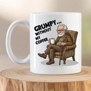 Funny “Grumpy Without My Coffee” Mug