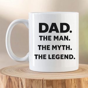 Dad The Man The Myth The Legend design printed on a white ceramic coffee mug